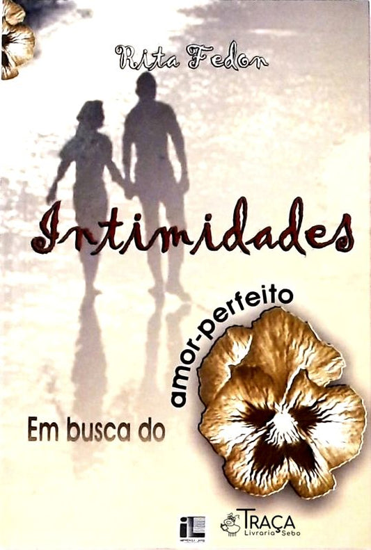 Intimidades - em Busca do Amor-perfeito