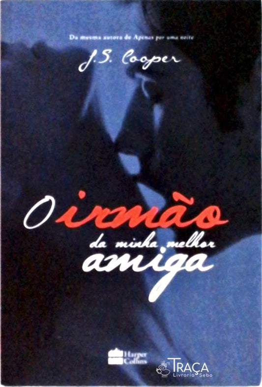 O Irmão da Minha Melhor Amiga