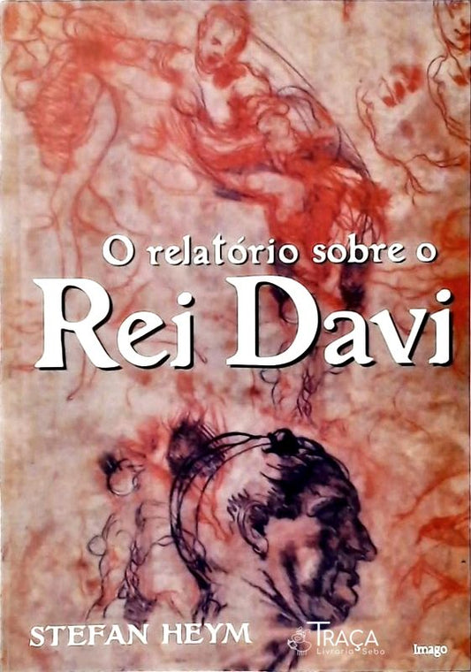 O Relatório Sobre o Rei Davi