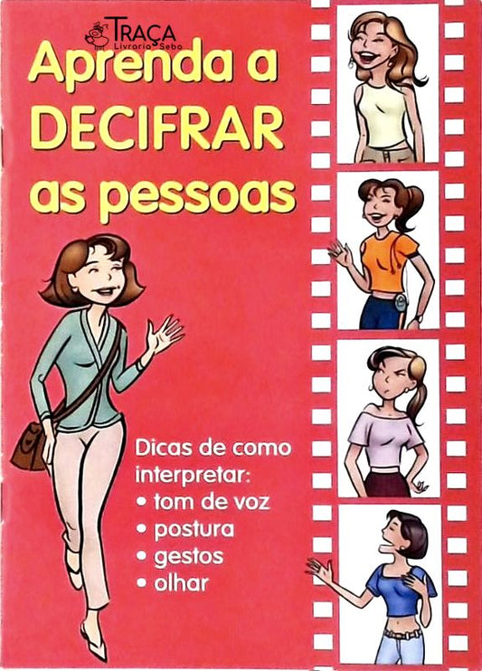 Aprenda a Decifrar as Pessoas
