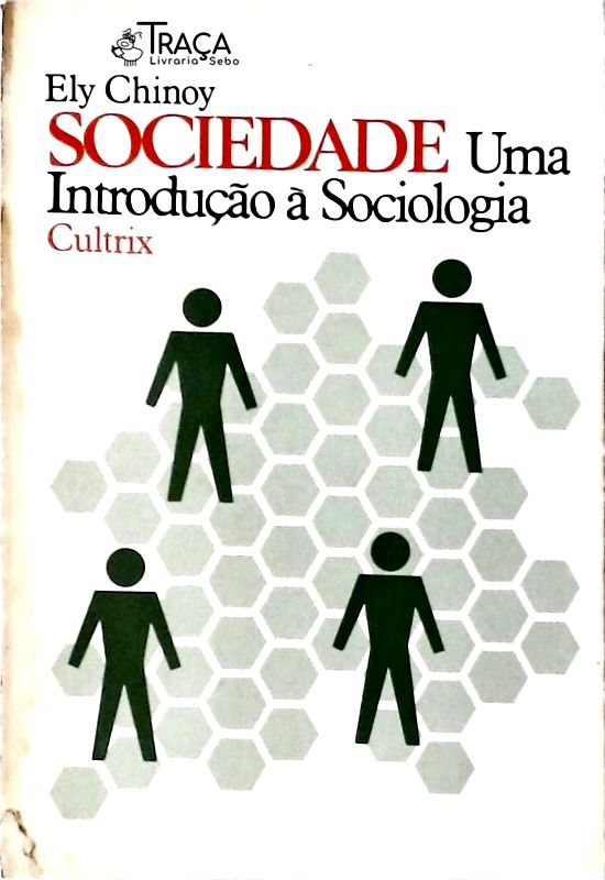 Sociedade - Uma Introdução à Sociologia