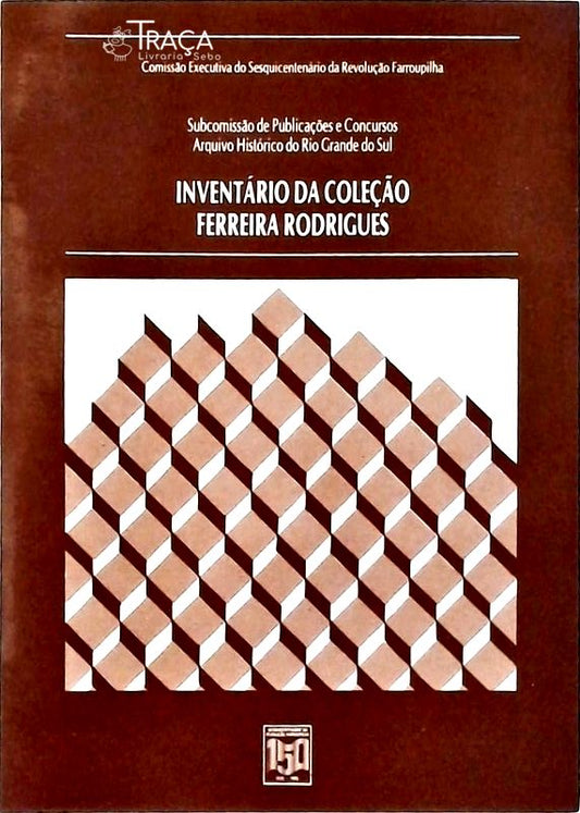Inventário da Coleção Ferreira Rodrigues