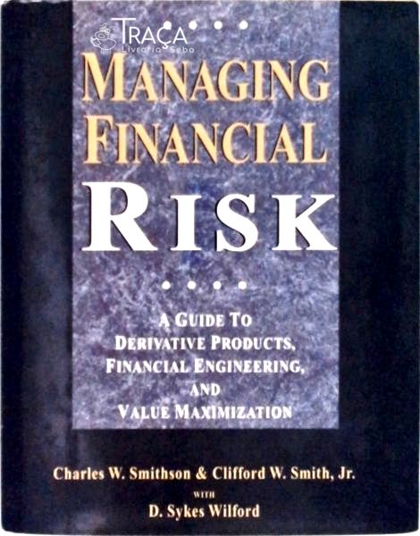 Managing Financial Risk