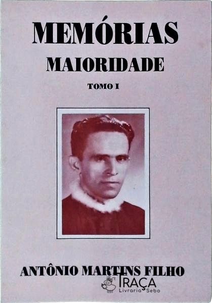 Memórias - Menoridade - Maioridade - 2 Vols