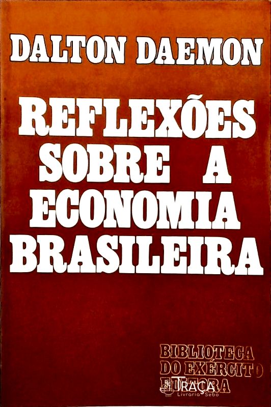Reflexões Sobre a Economia Brasileira