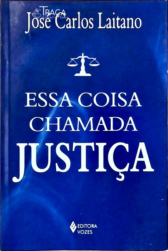 Essa Coisa Chamada Justiça (2002)