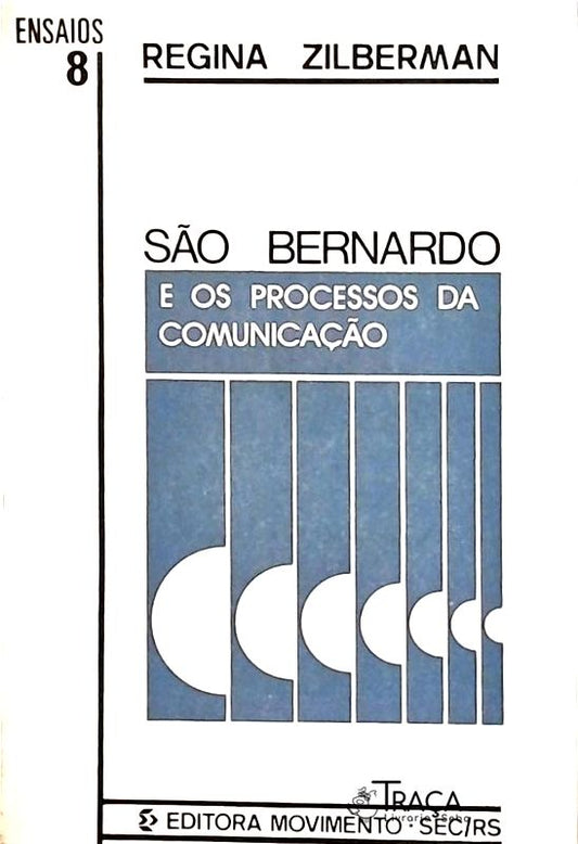 São Bernardo e os Processos da Comunicação