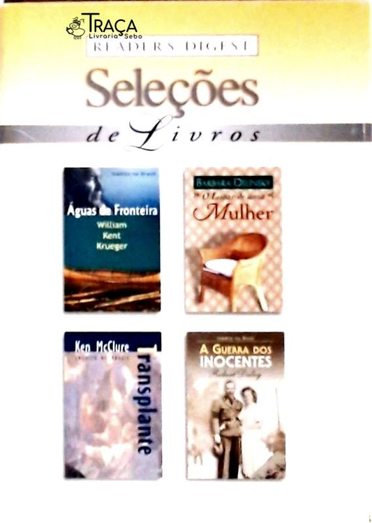 Águas de Fronteira - o Lugar de Uma Mulher - Transplante - a Guerra dos Inocentes