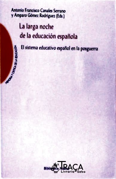 La Larga Noche de La Educación Española