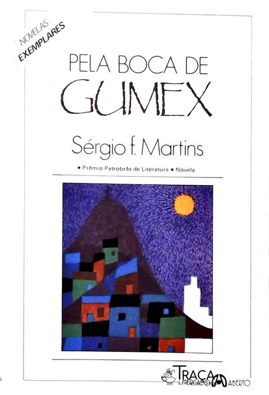 Pela Boca de Gumex