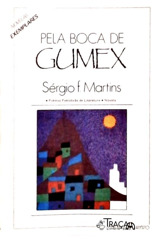 Pela Boca de Gumex