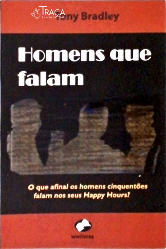 Homens Que Falam