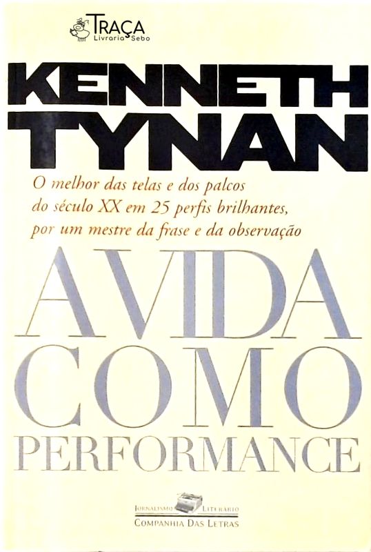 A Vida Como Performance