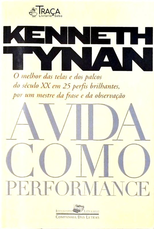 A Vida Como Performance