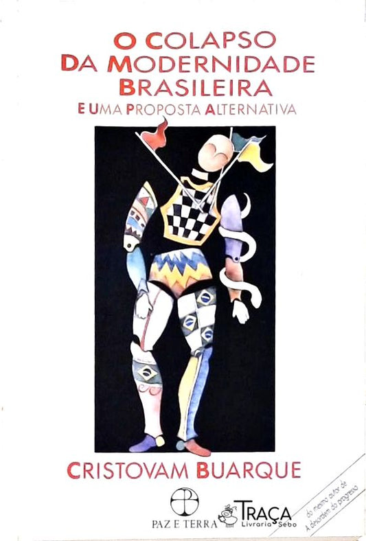 O Colapso da Modernidade Brasileira