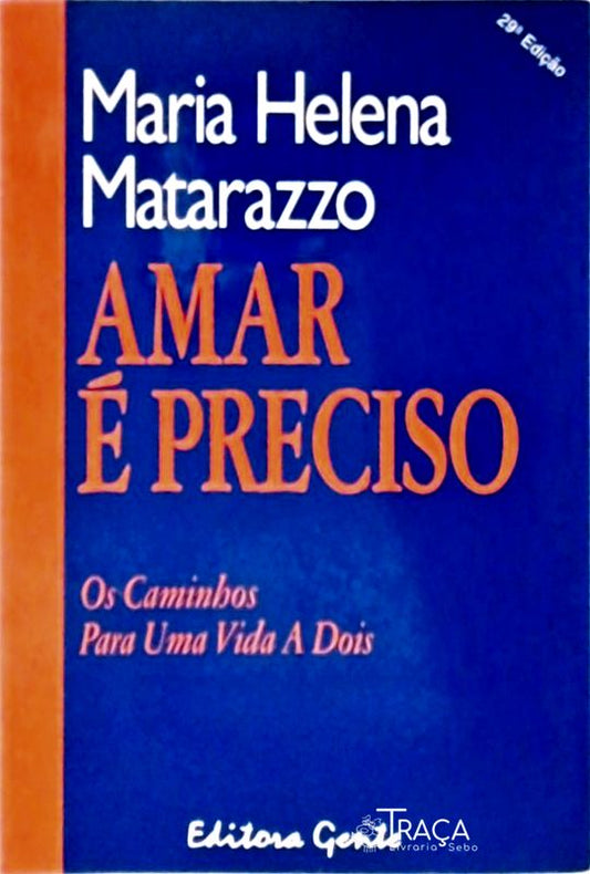 Amar É Preciso