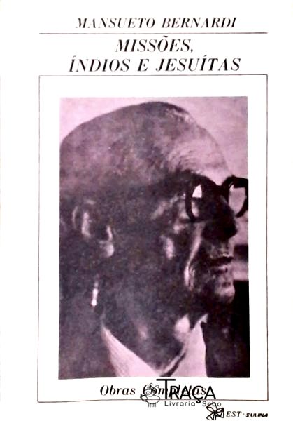 Missões, Índios e Jesuítas