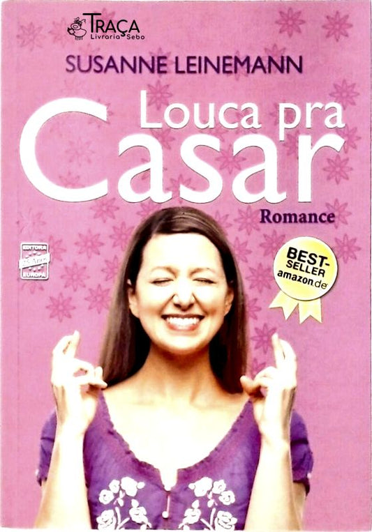 Louca Pra Casar