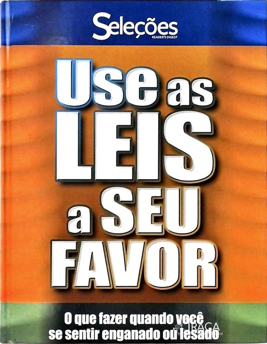 Use as Leis a Seu Favor (2005)