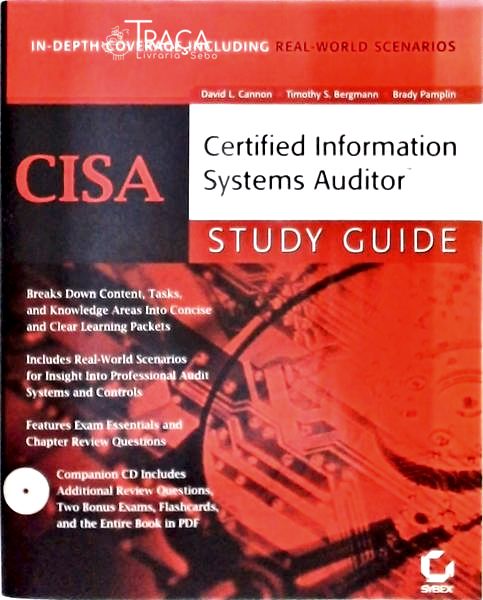 Cisa Certified Information Systems Auditor - Study Guide + Cd