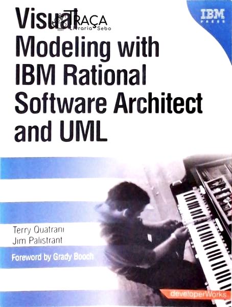 Visual Modeling With Ibm Rational Software Architect And Uml