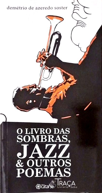O Livro das Sombras, Jazz e Outros Poemas