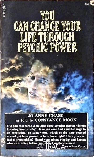 You Can Change Your Life Through Psychic Power