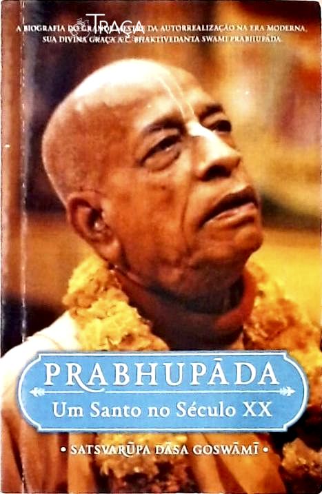 Prabhupãda - Um Santo No Século Xx