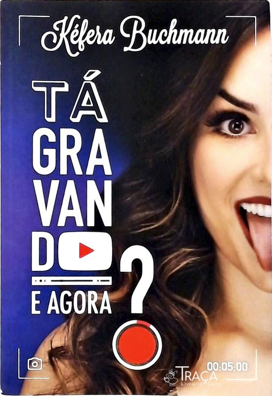 Tá Gravando. E Agora?