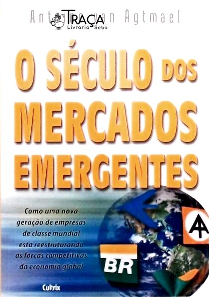 O Século Dos Mercados Emergentes