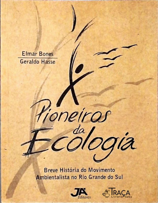 Pioneiros da Ecologia