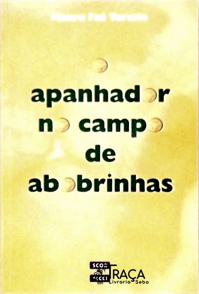 O Apanhador No Campo De Abobrinhas