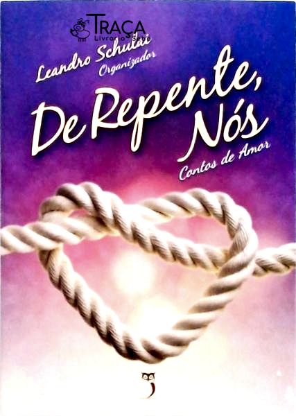 De Repente, Nós