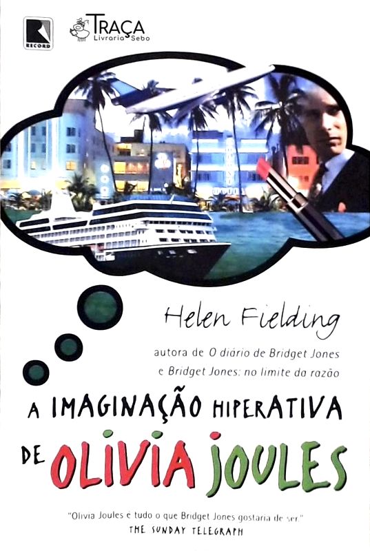 A Imaginação Hiperativa De Olivia Joules