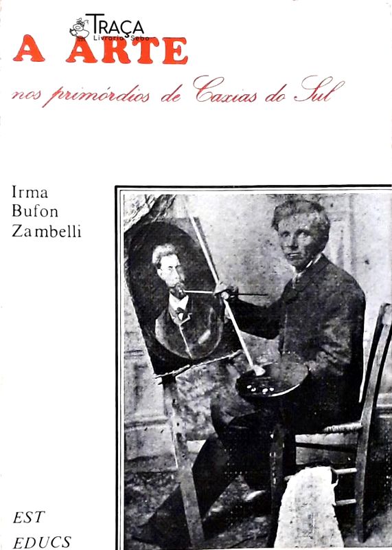 A Arte Nos Primórdios de Caxias do Sul