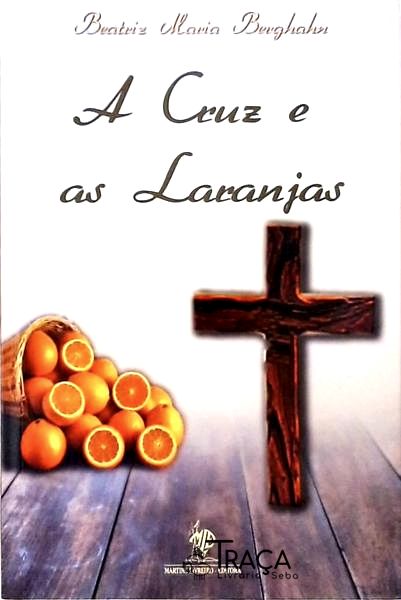 A Cruz e as Laranjas