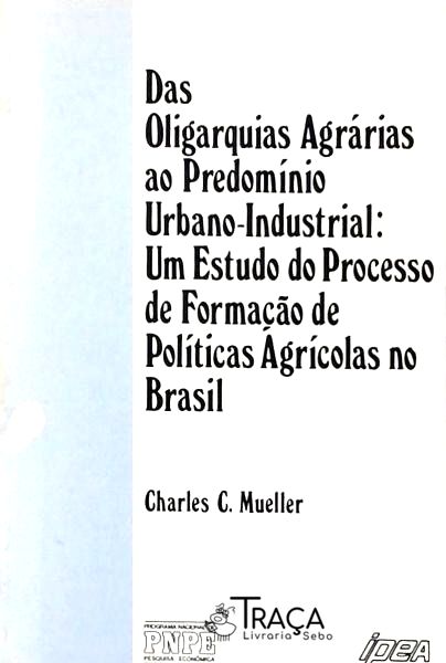 Das Oligarquias Agrárias Ao Predomínio Urbano-industrial