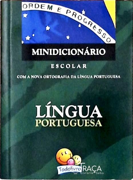 Minidicionário Escolar Língua Portuguesa (2009)