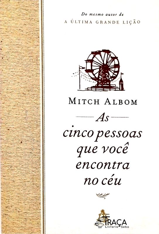 As Cinco Pessoas Que Você Encontra No Céu