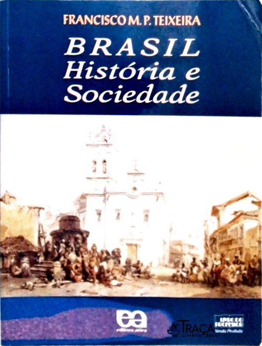 Brasil História e Sociedade