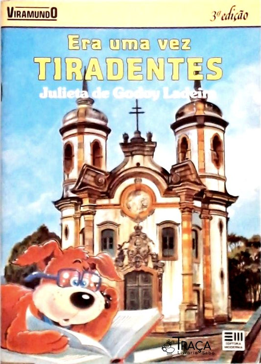 Era uma Vez, Tiradentes