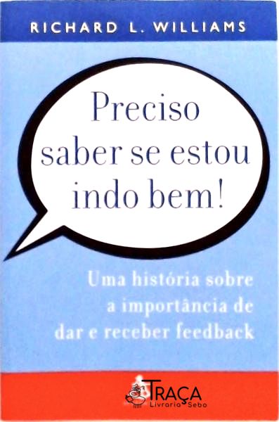 Preciso Saber Se Estou Indo Bem!