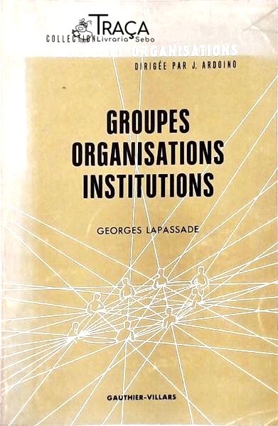 Groupes Organisations Institutions