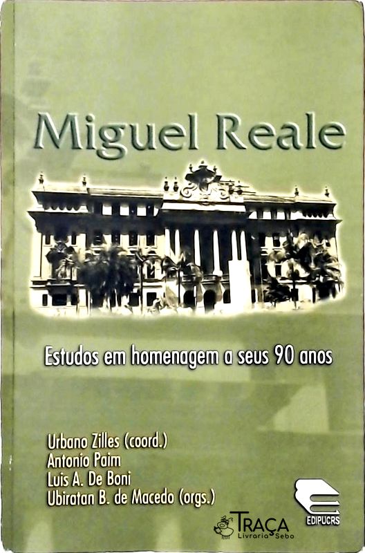 Miguel Reale - Estudos em Homenagem a Seus 90 Anos