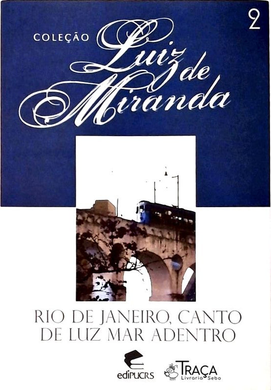 Rio de Janeiro, Canto de Luz Mar Adentro