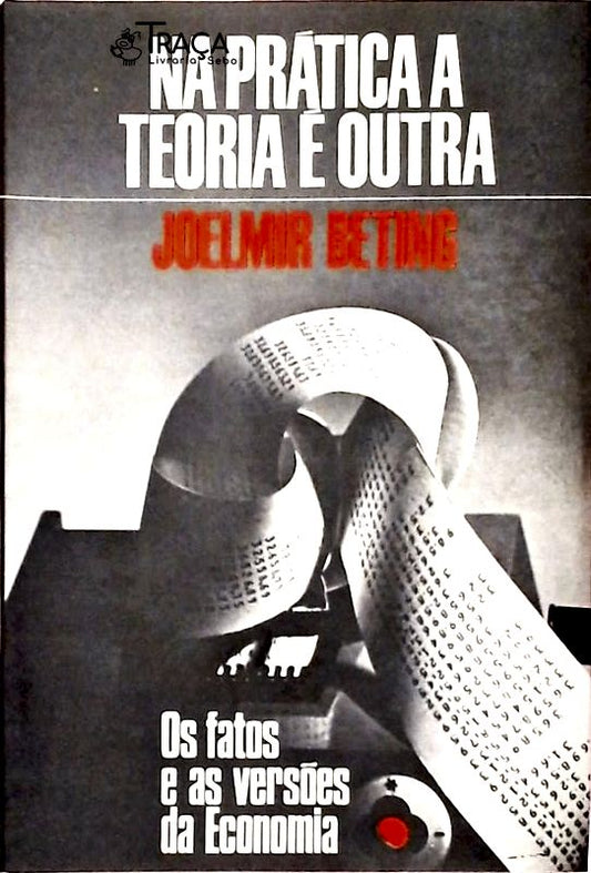 Na Prática a Teoria é Outra