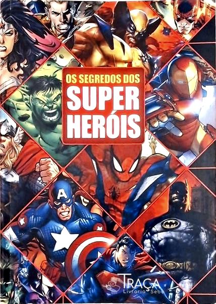 O Segredo Dos Super Heróis