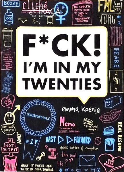 F*ck! Im In My Twenties
