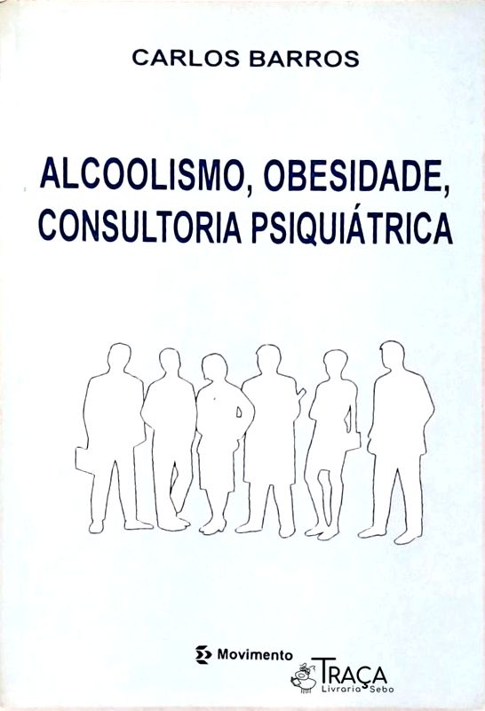 Alcoolismo Obesidade Consultoria Psiquiatrica