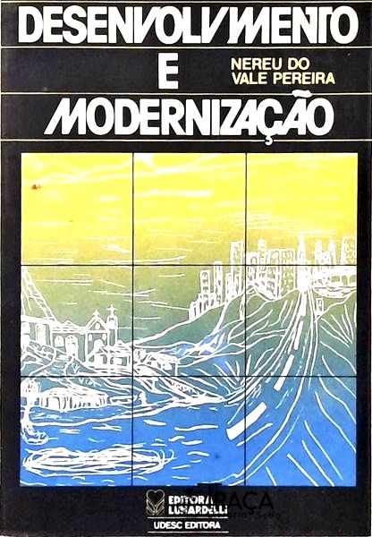 Desenvolvimento E Modernização